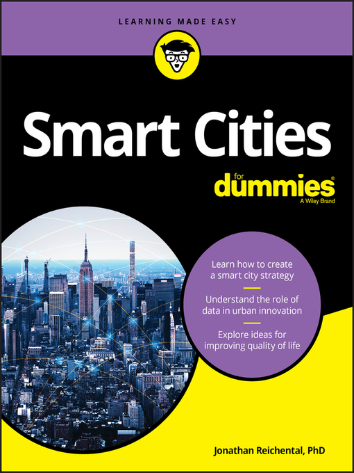 Title details for Smart Cities For Dummies by Jonathan Reichental - Available
